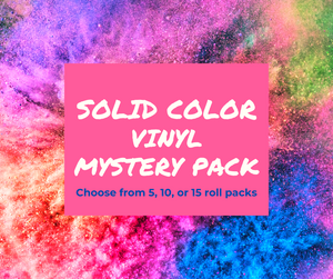 Mystery Pack- Solid Vinyl (5, 10, or 15 rolls)