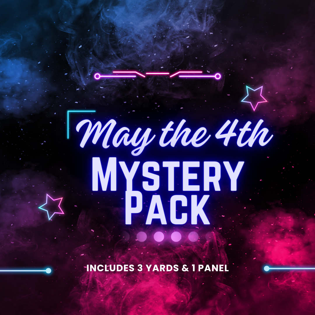May the 4th - Mystery Pack-Includes 3 full yards & 1 panel